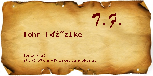 Tohr Füzike névjegykártya